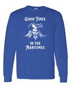 Maritime Swag  Pirate Good Times long sleeve Tee - Unisex