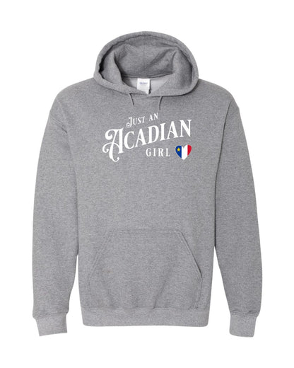 Just an Acadian Girl Hoodie