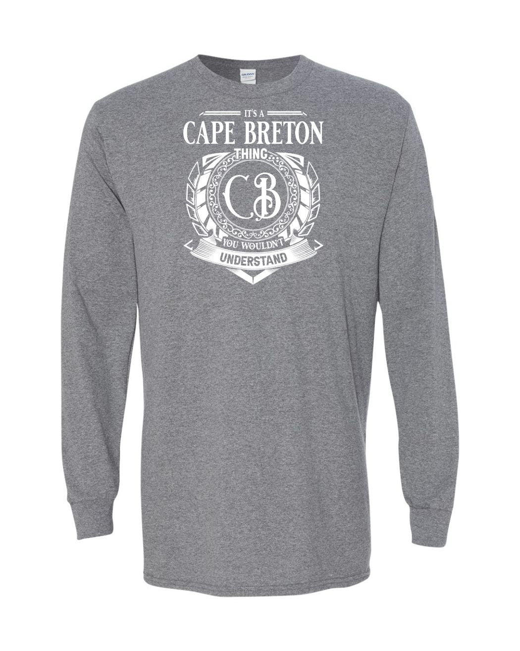 It's a Cape Breton Thing Long Sleeve T-shirt
