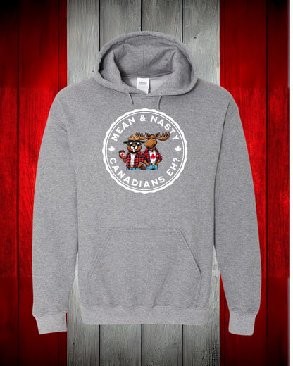 Mean And Nasty Canadians Eh! Hoodie