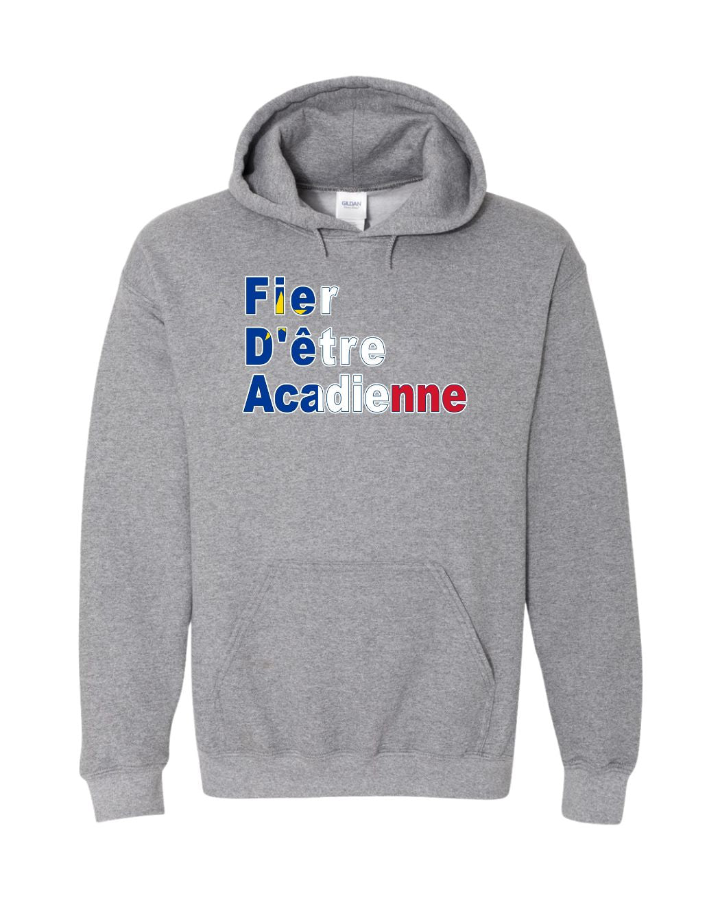 Fier D'etre Acadienne Hoodie