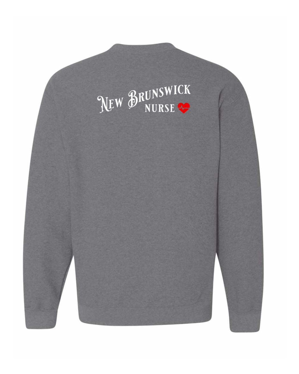 New Brunswick Nurse Left Chest and Back Sweatshirt