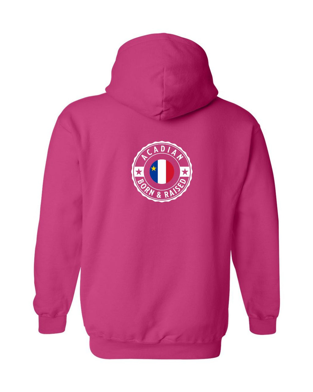 Acadian Born And Raised Left Chest and Back Pullover Hoodie - Unisex