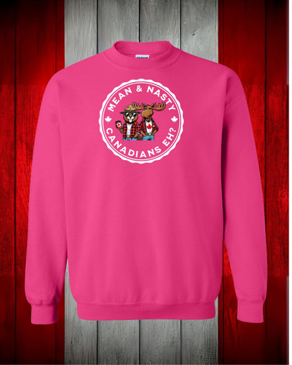 Mean and Nasty Canadians EH! Crewneck