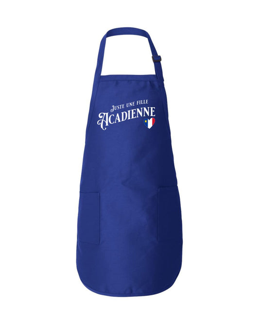 Juste Une Fille Acadienne Apron