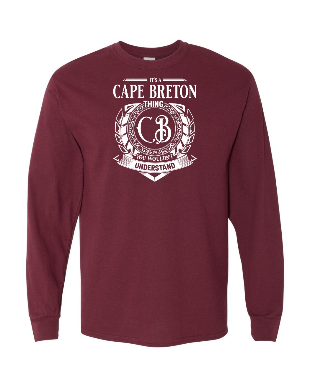 It's a Cape Breton Thing Long Sleeve T-shirt
