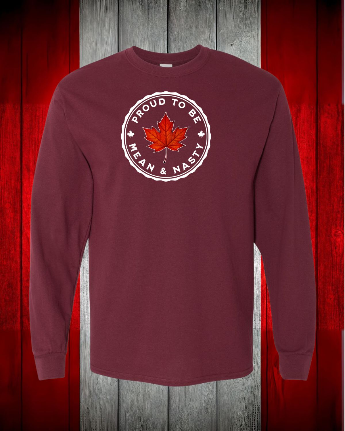 Proud to be Mean and Nasty Leaf Long Sleeve T-shirt