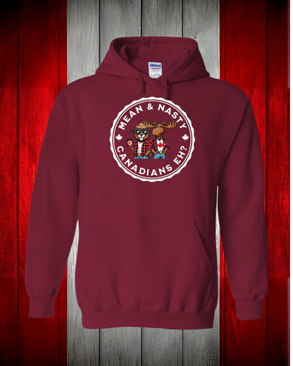 Mean And Nasty Canadians Eh! Hoodie