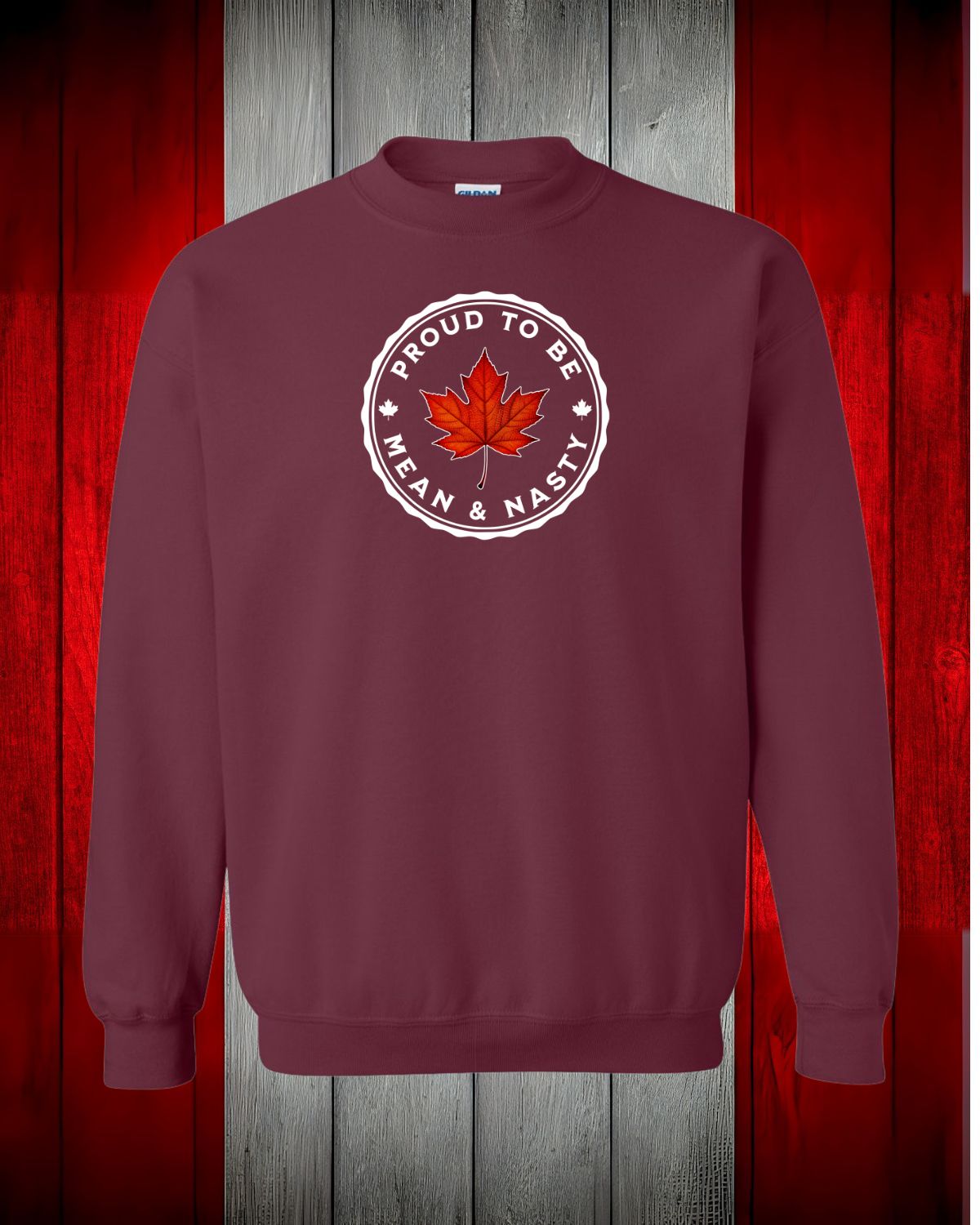 Proud To be Mean and Nasty Leaf Crewneck