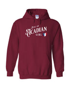 Just an Acadian Girl Pullover Hoodie - Unisex