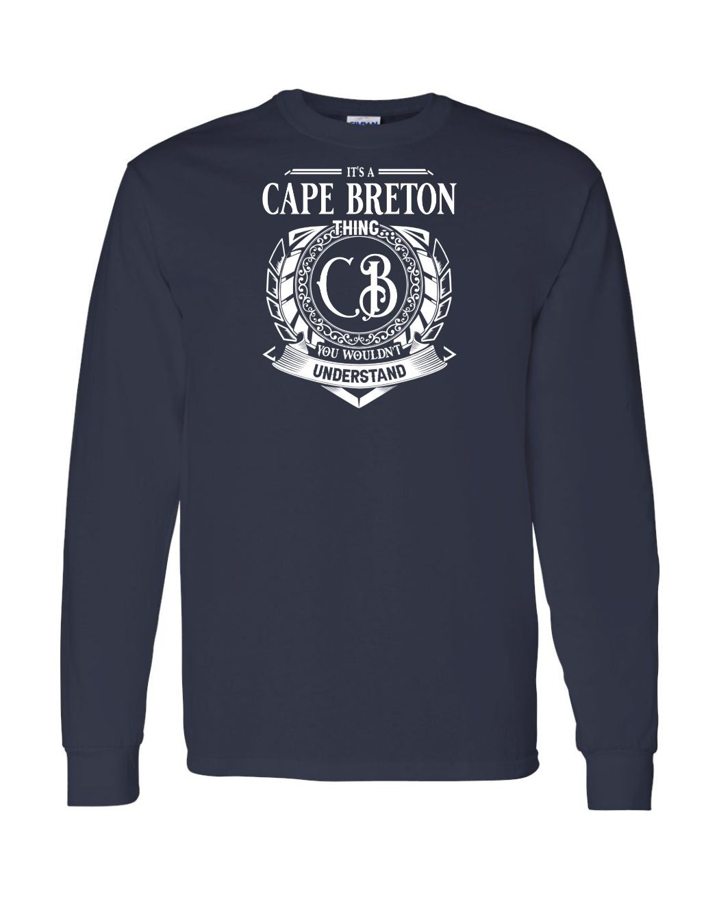It's a Cape Breton Thing Long Sleeve T-shirt