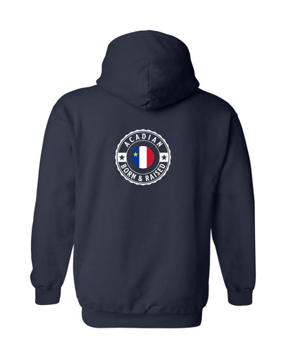Acadian Born And Raised Left Chest and Back Hoodie