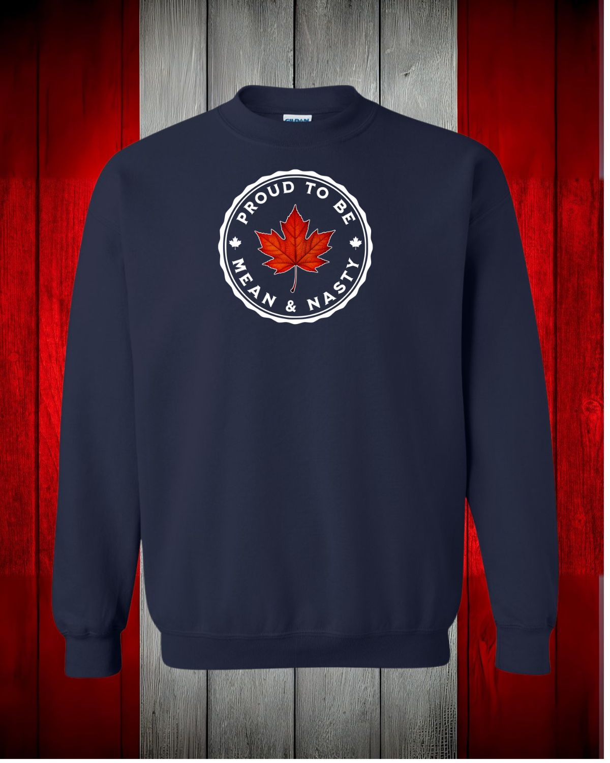 Proud To be Mean and Nasty Leaf Crewneck