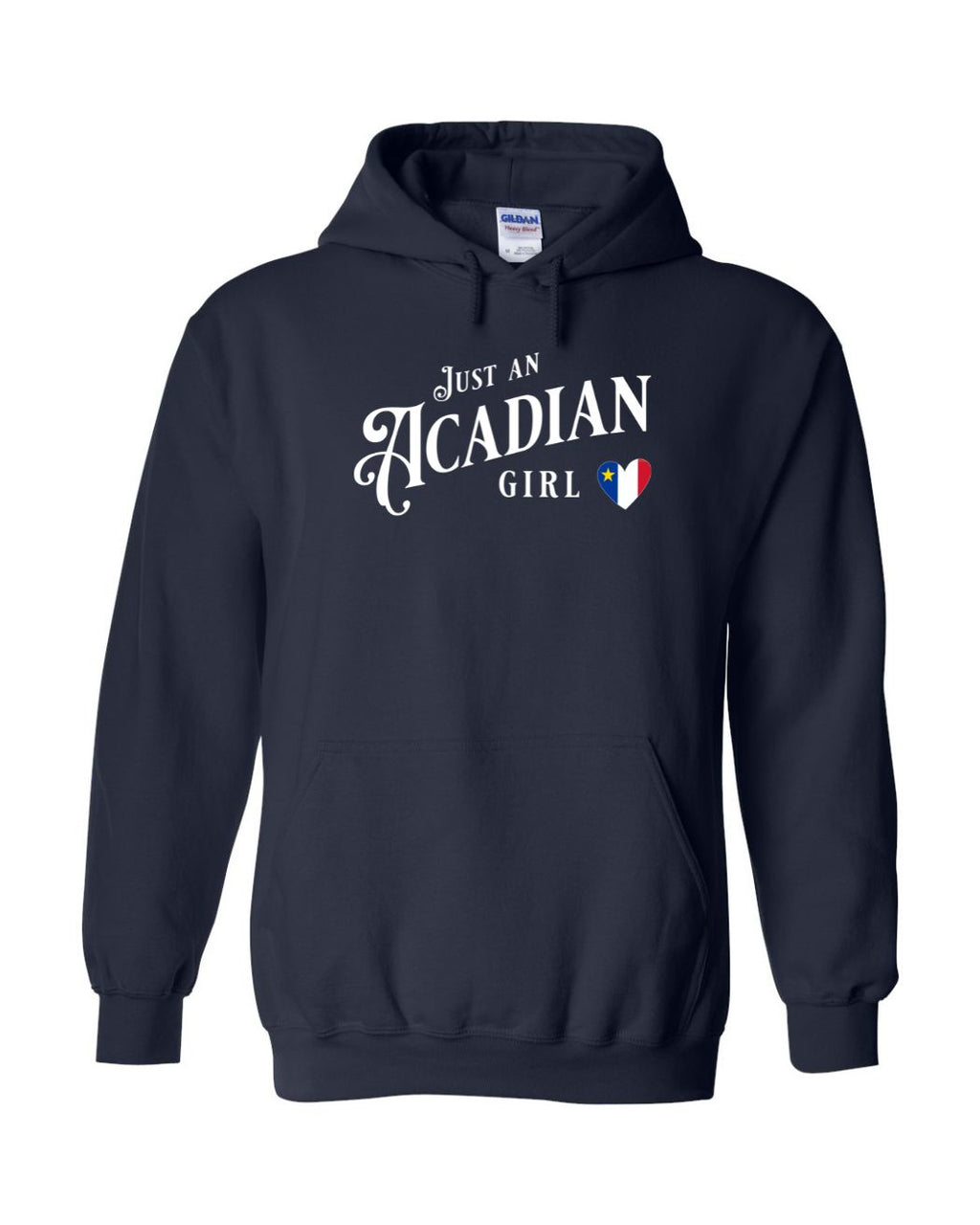 Just an Acadian Girl Pullover Hoodie - Unisex