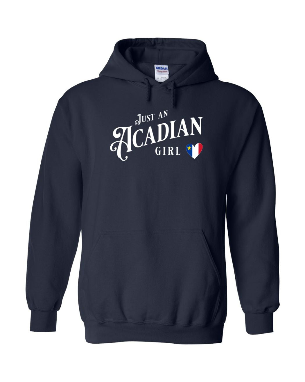 Just an Acadian Girl Pullover Hoodie - Unisex