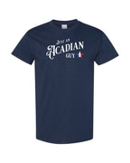 Just an Acadian Guy Men's tee