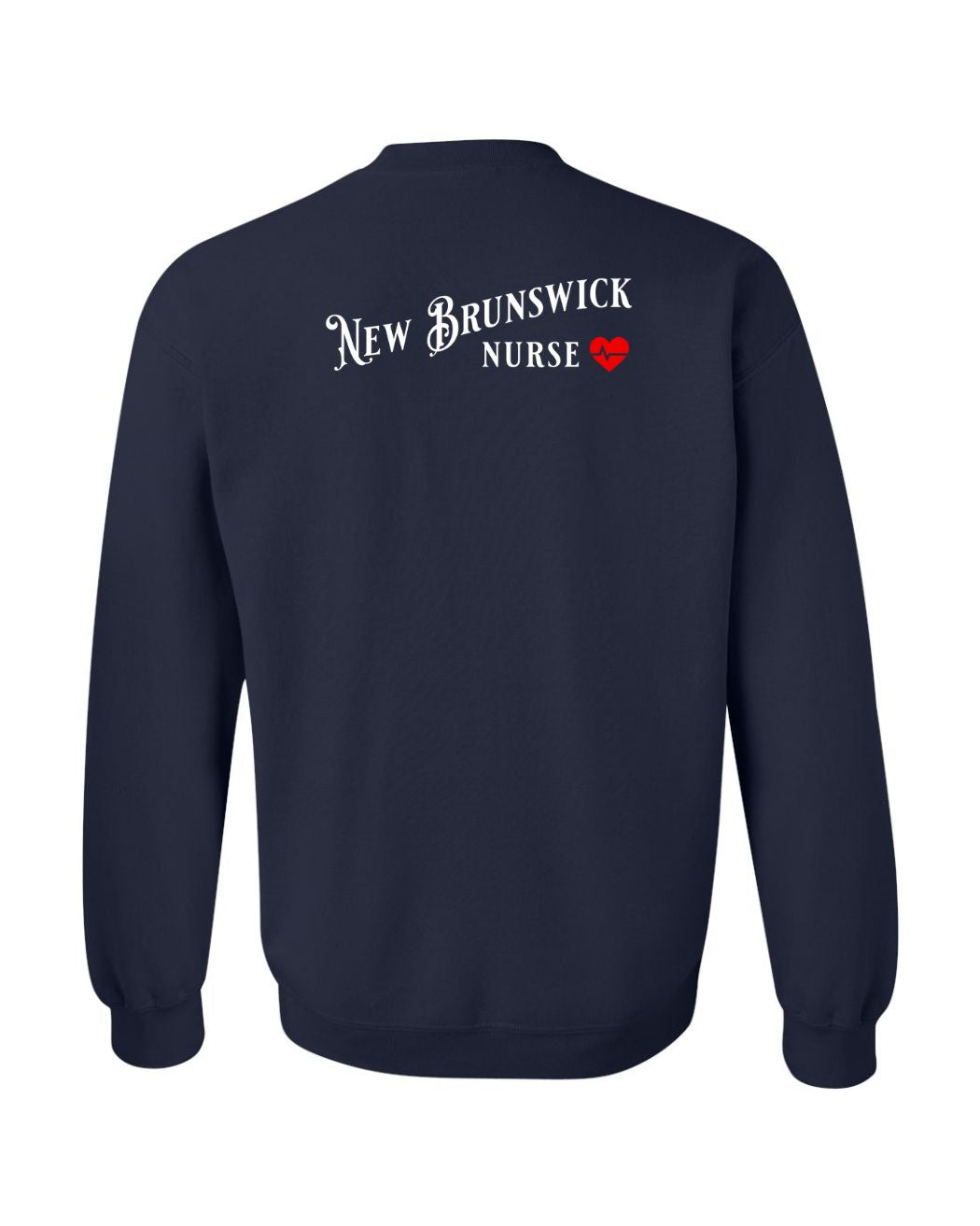 New Brunswick Nurse Left Chest and Back Sweatshirt