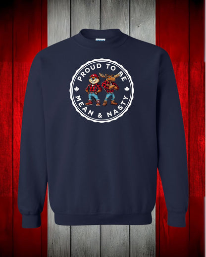 Proud To be Mean and Nasty Beaver and Moose Crewneck