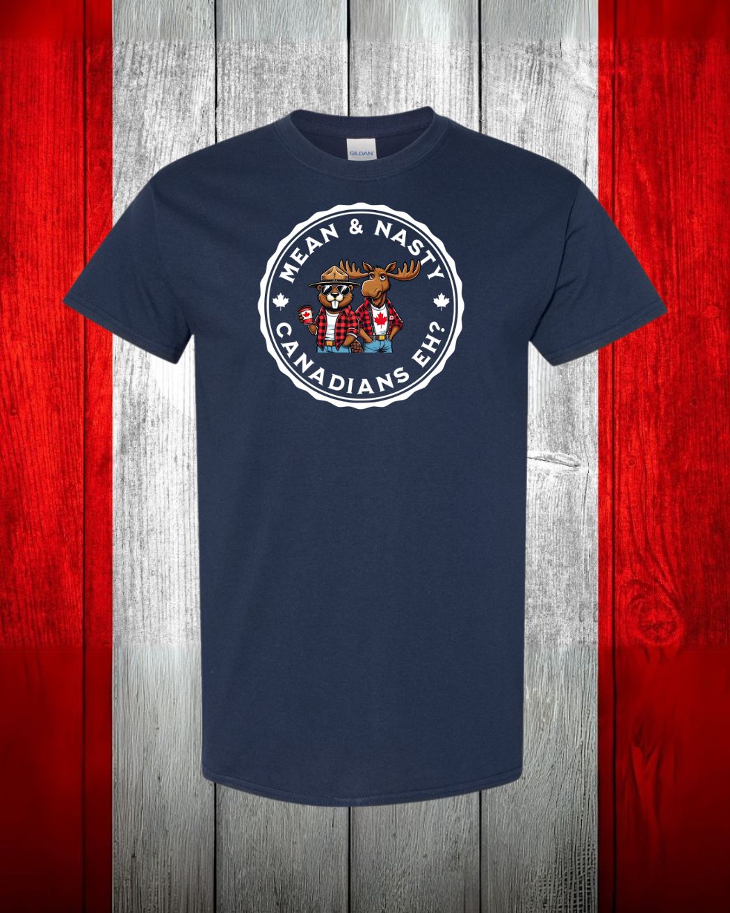 Mean & Nasty Canadian Eh?  Men's Tee