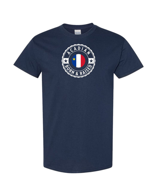 Acadian Born And Raised Full Men's Tee