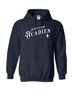 Juste Un Gars Acadien Pullover Hoodie - Unisex