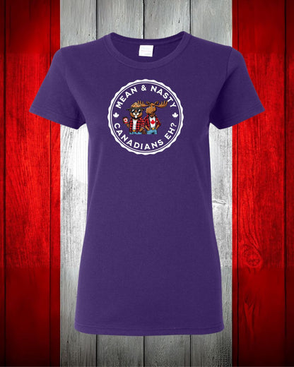 Mean & Nasty Canadian Eh! Women's Tee