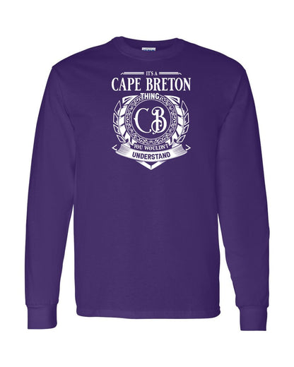 It's a Cape Breton Thing Long Sleeve T-shirt