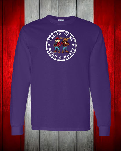 Mean and Nasty Canadians Eh! Long Sleeve