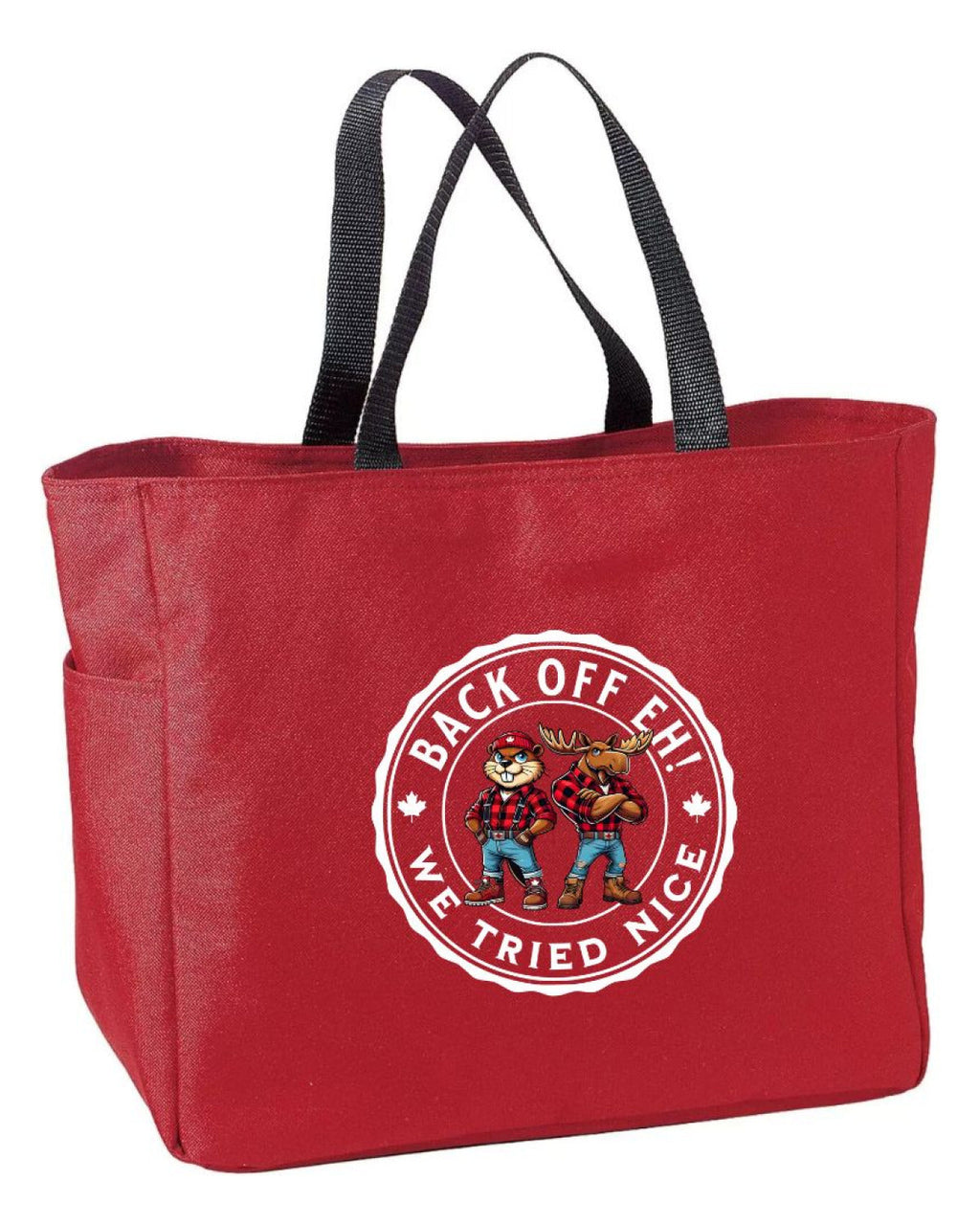 Back off Eh! We tried nice Tote Bag
