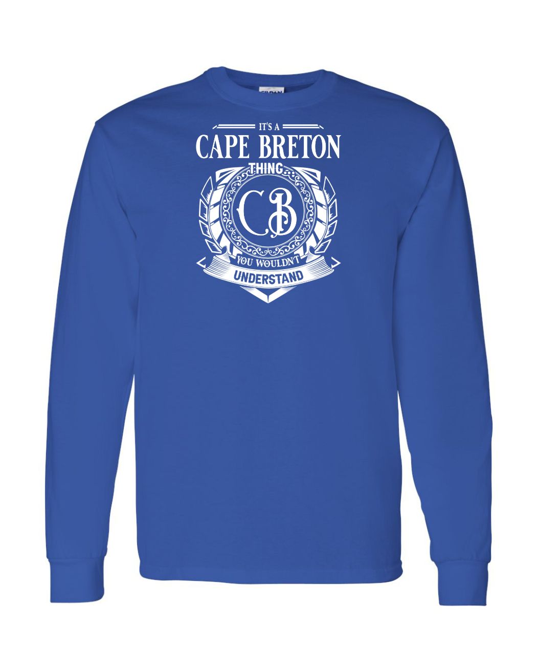 It's a Cape Breton Thing Long Sleeve T-shirt