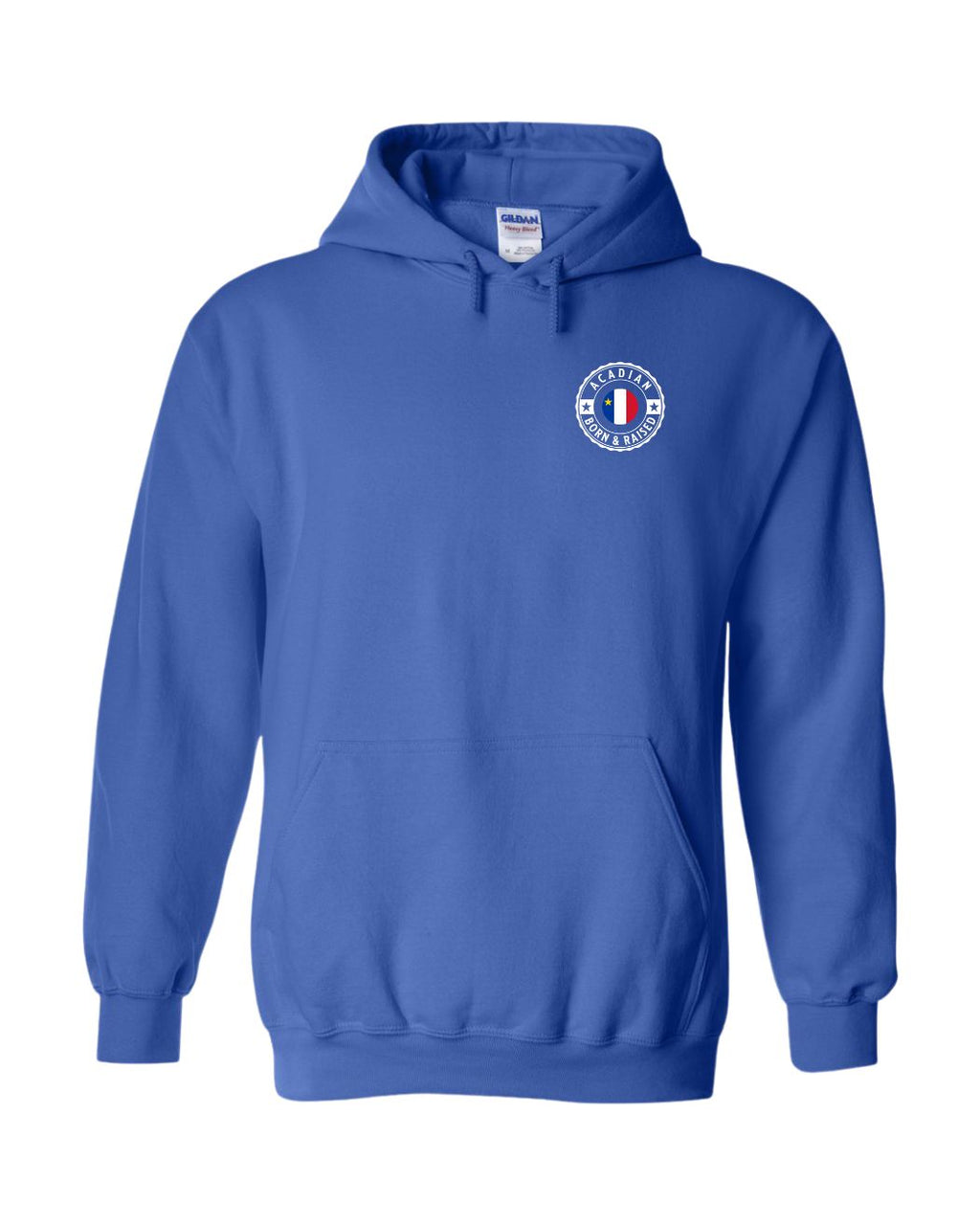 Acadian Born And Raised Left Chest and Back Pullover Hoodie - Unisex