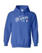 Just an Acadian Girl Pullover Hoodie - Unisex