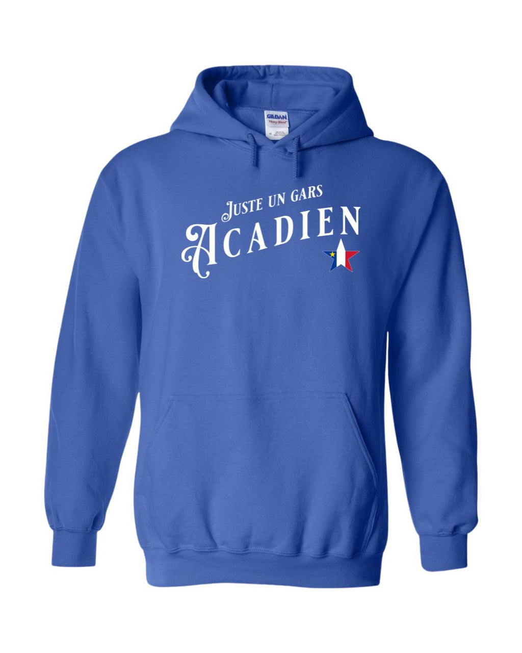 Juste Un Gars Acadien Pullover Hoodie - Unisex
