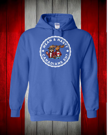 Mean And Nasty Canadians Eh! Hoodie