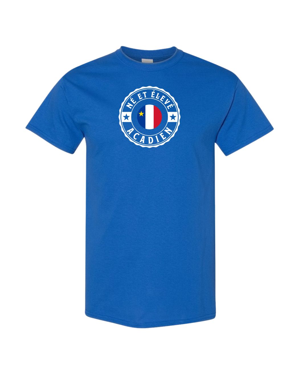 Ne Et Eleve Acadien with Acadian Flag Center Full Front Men's Tee