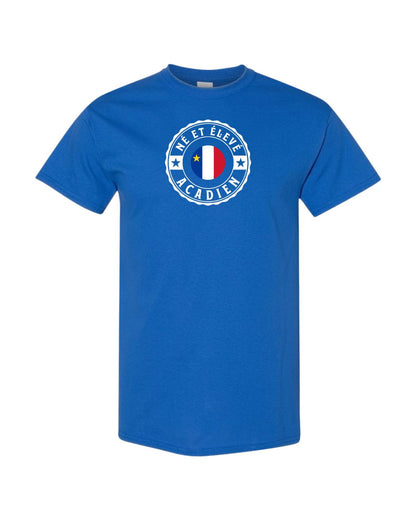 Ne Et Eleve Acadien with Acadian Flag Center Full Front Men's Tee