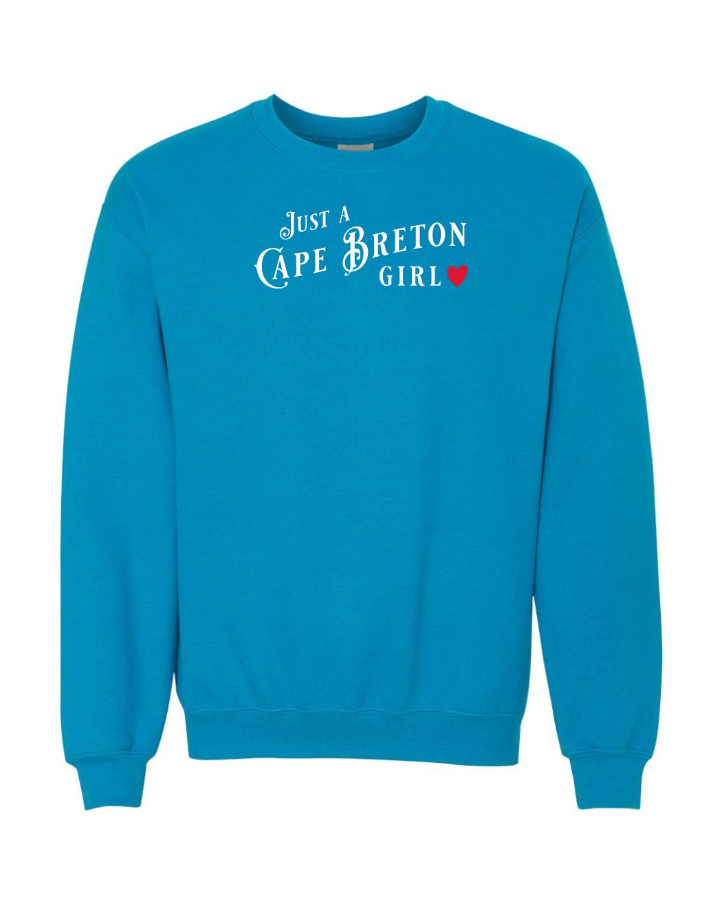 Just A Cape Breton Girl Crewneck
