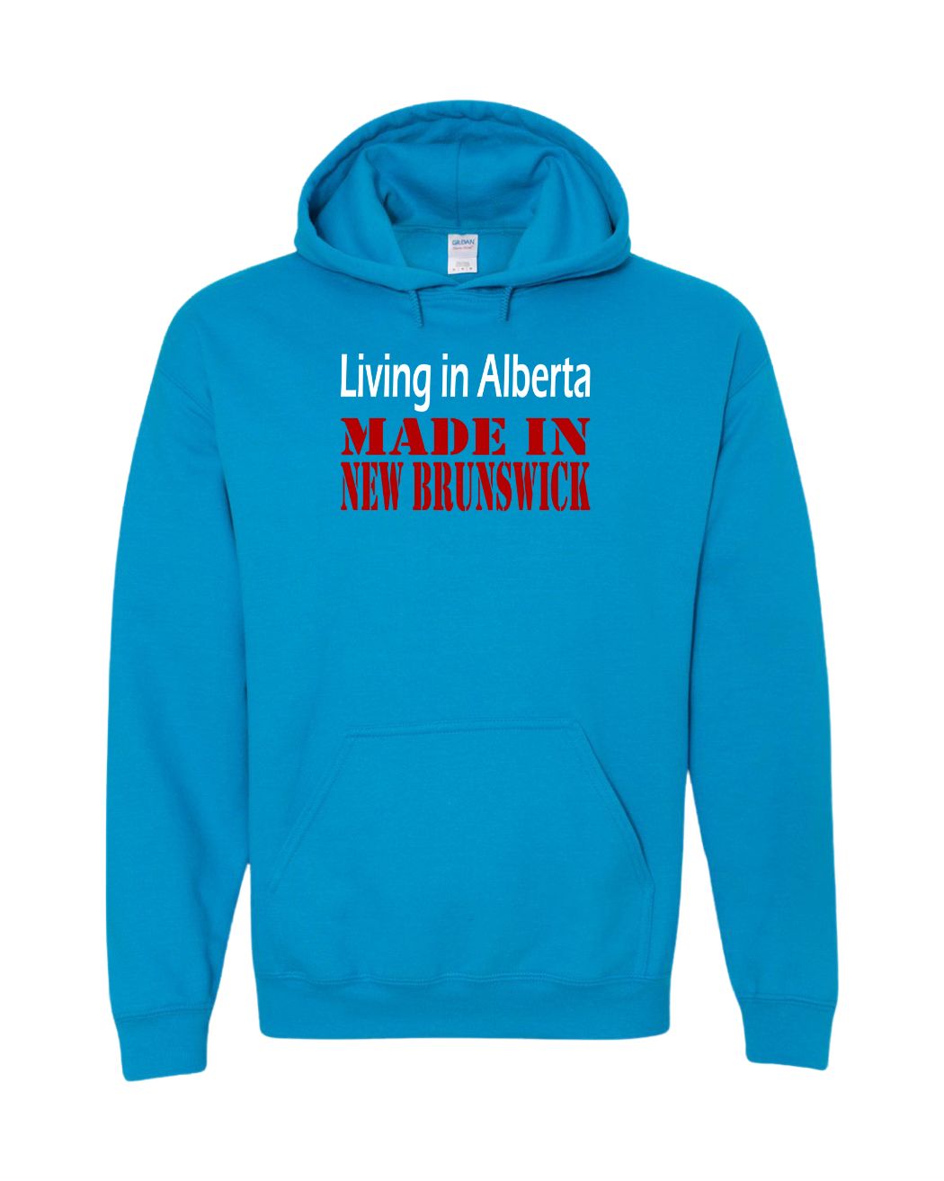 Living in Alberta Made in NB Pullover Hoodie