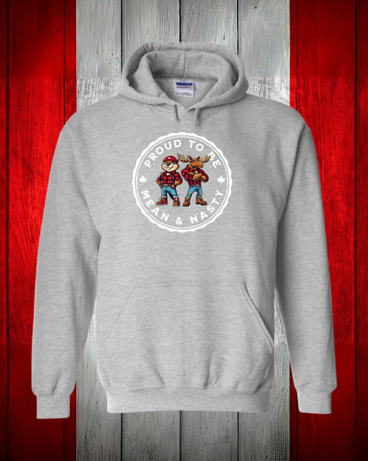 Proud to be Mean and Nasty Beaver and Moose Hoodie