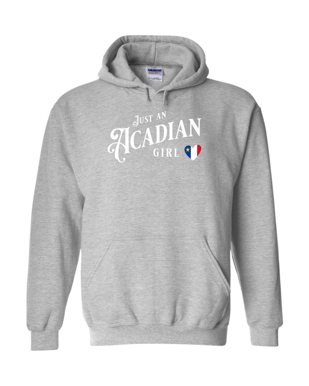 Just an Acadian Girl Hoodie
