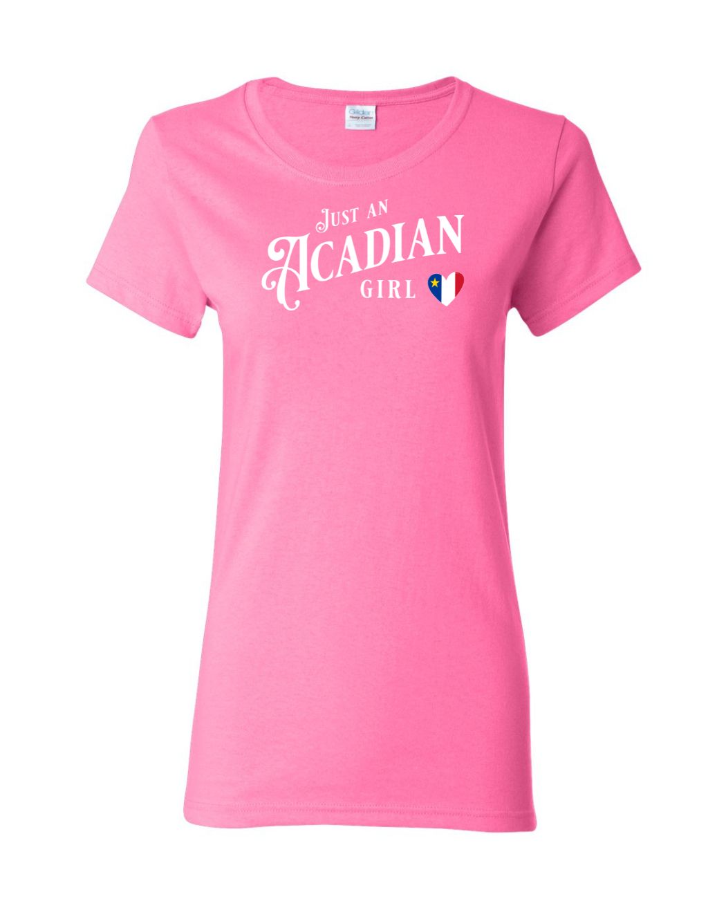 Just an Acadian Girl  Women's Tee