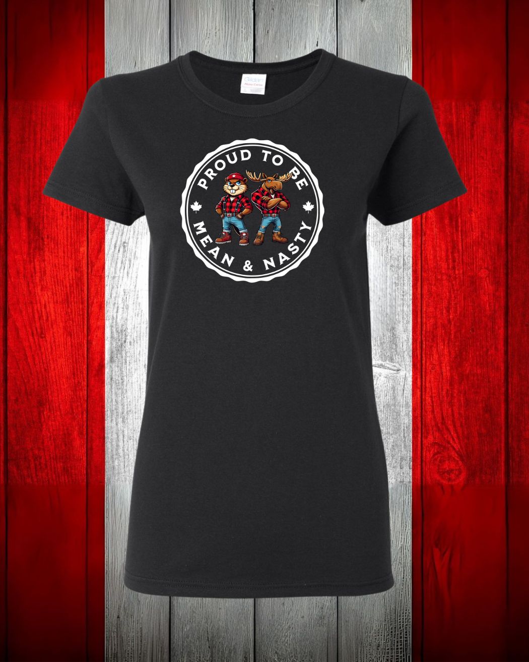 Proud to be Mean & Nasty Moose & Beaver Women's Tee