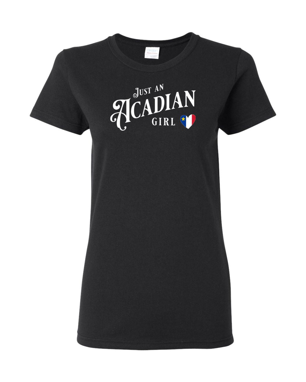 Just an Acadian Girl  Women's Tee