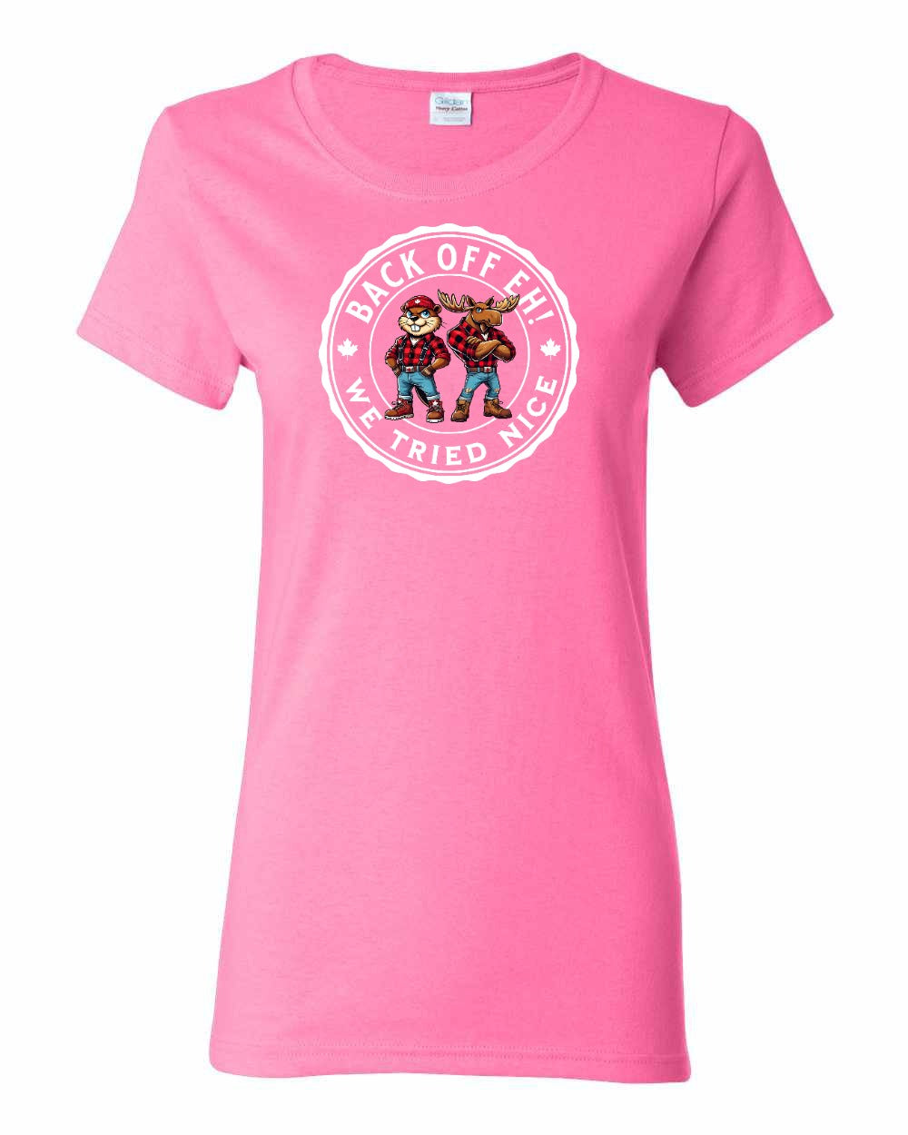 Back Off We Tried Nice Women's Tee - Gildan Canada (sewn Internationally)