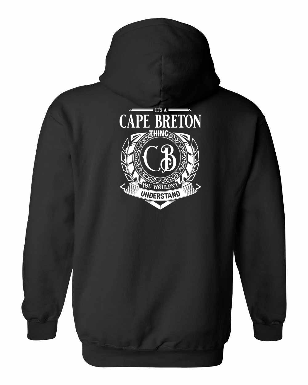 It's  A Cape Breton Thing Left Chest and Back Pullover Hoodie