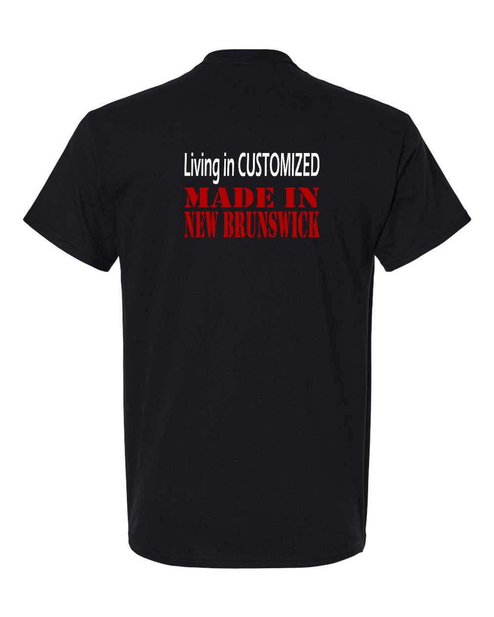 Living in Custom Made in New Brunswick Left Chest and Back Men's Tee