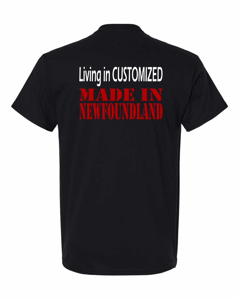Living in Custom Made in Newfoundland Left Chest and Back Men's Tee