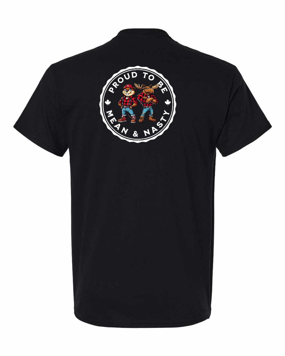Proud to be Mean and Nasty Beaver and Moose Left Chest & Back Men's Tee