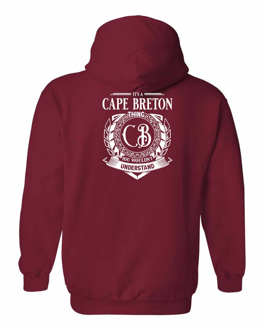 It's  A Cape Breton Thing Left Chest and Back Pullover Hoodie