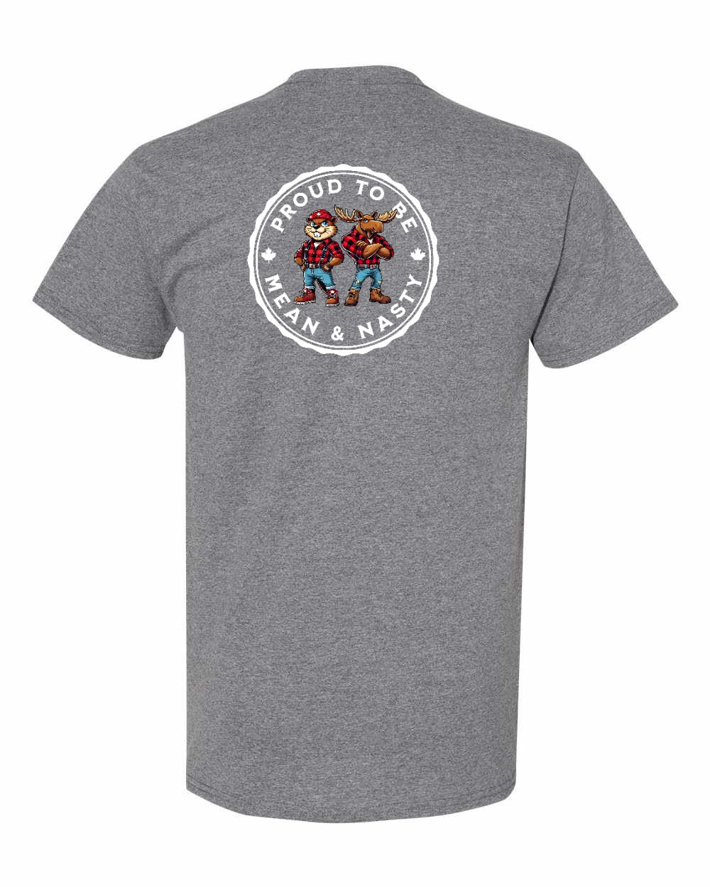Proud to be Mean and Nasty Beaver and Moose Left Chest & Back Men's Tee